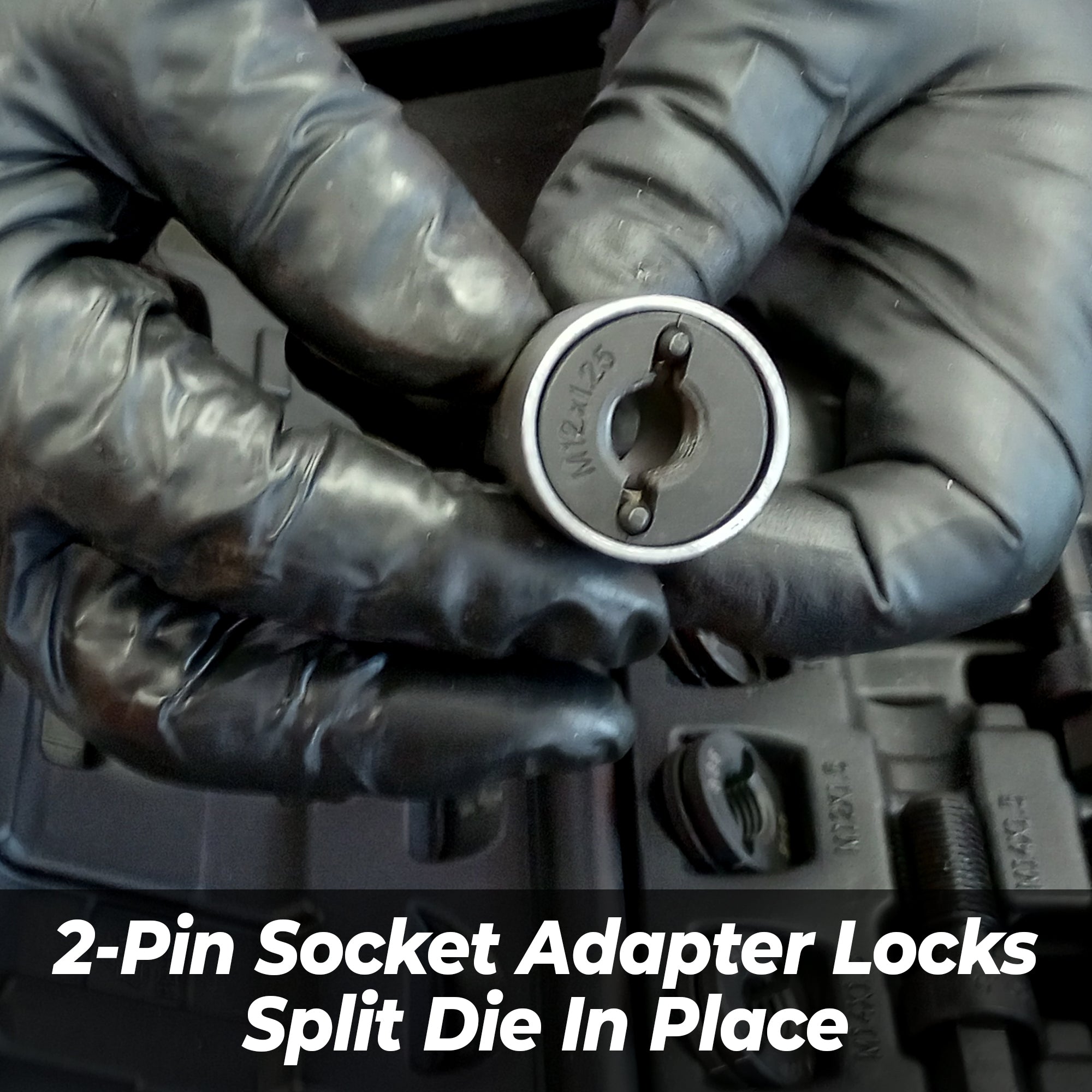 2-Pin_Socket_Adapter_Locks_Split_Die_In_Place